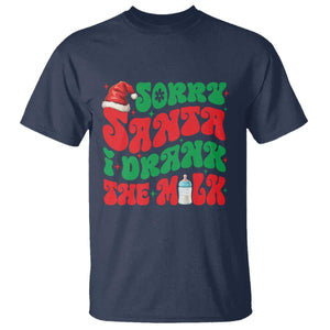Funny First Christmas T Shirt Sorry Santa I Drank The Milk TS09 Navy Print Your Wear