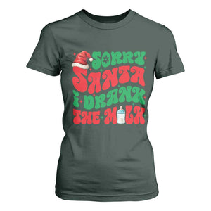 Funny First Christmas T Shirt For Women Sorry Santa I Drank The Milk TS09 Dark Forest Green Print Your Wear