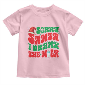 Funny First Christmas Toddler T Shirt Sorry Santa I Drank The Milk TS09 Light Pink Print Your Wear
