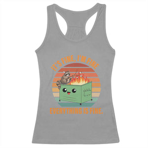 Funny Dumpster Fire Racerback Tank Top It's Fine I'm Fine Everything's Fine Raccoon TS09 Sport Gray Print Your Wear