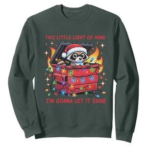 Funny Christmas Sweatshirt This Little Light Of Mine Lil Dumpster Fire TS09 Dark Forest Green Print Your Wear