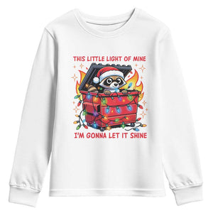 Funny Christmas Youth Sweatshirt This Little Light Of Mine Lil Dumpster Fire TS09 White Print Your Wear