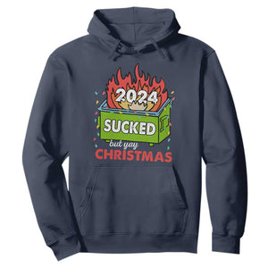 Funny Dumpster Fire Sucked But Yay Christmas 2024 Hoodie TS09 Navy Print Your Wear