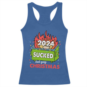 Funny Dumpster Fire Sucked But Yay Christmas 2024 Racerback Tank Top TS09 Royal Blue Print Your Wear