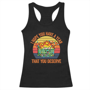 Funny Christmas Dumpster Fire Racerback Tank Top I Hope You Have The Year That You Deserve TS09 Black Print Your Wear