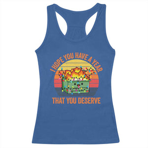 Funny Christmas Dumpster Fire Racerback Tank Top I Hope You Have The Year That You Deserve TS09 Royal Blue Print Your Wear