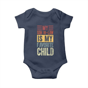 Funny My Son In Law Is My Favorite Child Baby Onesie TS09 Navy Print Your Wear