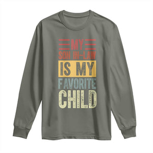 Funny My Son In Law Is My Favorite Child Long Sleeve Shirt TS09 Military Green Print Your Wear