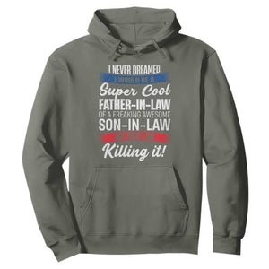 Funny I Never Dreamed I Would Be A Super Cool Father In Law Hoodie TS09 Military Green Print Your Wear