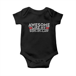 Funny Awesome Like My Son In Law Baby Onesie TS09 Black Print Your Wear
