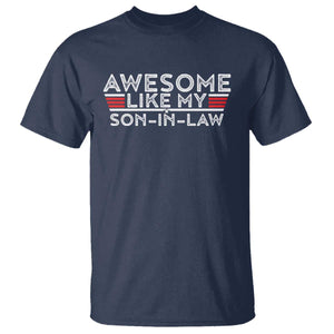 Funny Awesome Like My Son In Law T Shirt TS09 Navy Print Your Wear
