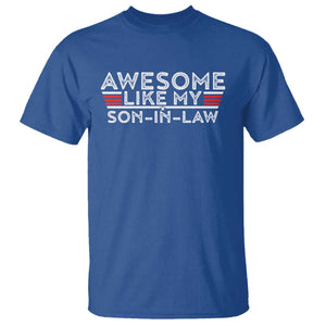 Funny Awesome Like My Son In Law T Shirt TS09 Royal Blue Print Your Wear