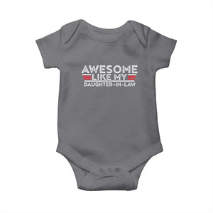 Funny Awesome Like My Daughter In Law Baby Onesie TS09 Charcoal Print Your Wear