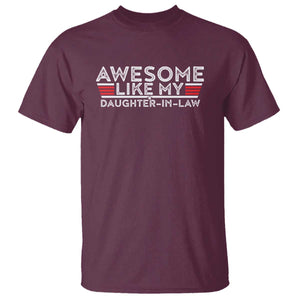 Funny Awesome Like My Daughter In Law T Shirt TS09 Maroon Print Your Wear