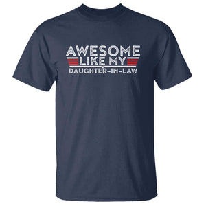 Funny Awesome Like My Daughter In Law T Shirt TS09 Navy Print Your Wear