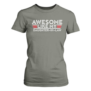 Funny Awesome Like My Daughter In Law T Shirt For Women TS09 Military Green Print Your Wear