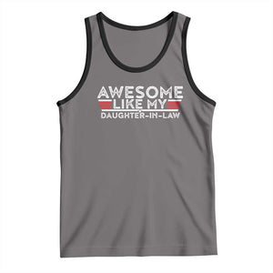 Funny Awesome Like My Daughter In Law Tank Top TS09 Deep Heather Black Print Your Wear