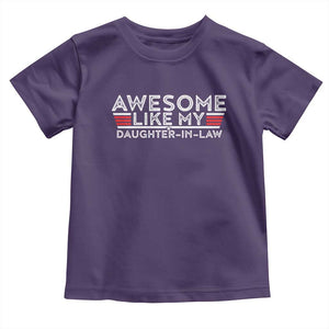 Funny Awesome Like My Daughter In Law Toddler T Shirt TS09 Purple Print Your Wear
