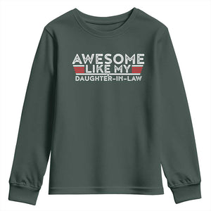 Funny Awesome Like My Daughter In Law Youth Sweatshirt TS09 Dark Forest Green Print Your Wear