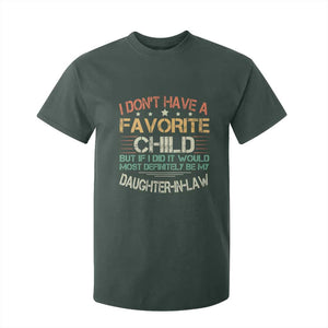 Funny My Favorite Child Most Definitely My Daughter In Law T Shirt For Kid TS09 Dark Forest Green Print Your Wear