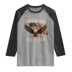 250 Anniversary USA Patriotic Eagle Raglan Shirt 250th 4th Of July 1776 2026 Flag TS10 Sport Gray Black Print Your Wear