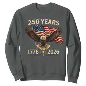 250 Anniversary USA Patriotic Eagle Sweatshirt 250th 4th Of July 1776 2026 Flag TS10 Dark Heather Print Your Wear