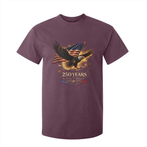 Eagle 250 Anniversary Usa T Shirt For Kid 1776 2026 Patriotic 4th Of July 250 Year American Flag TS10 Maroon Print Your Wear