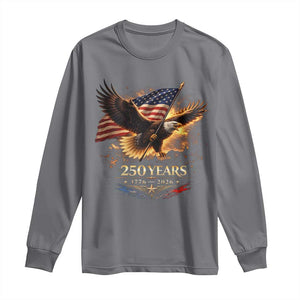 Eagle 250 Anniversary Usa Long Sleeve Shirt 1776 2026 Patriotic 4th Of July 250 Year American Flag TS10 Charcoal Print Your Wear