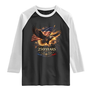 Eagle 250 Anniversary Usa Raglan Shirt 1776 2026 Patriotic 4th Of July 250 Year American Flag TS10 Black White Print Your Wear