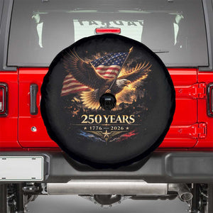 Eagle 250 Anniversary Usa Spare Tire Cover 1776 2026 Patriotic 4th Of July 250 Year American Flag TS10 Black Print Your Wear