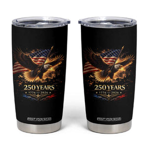Eagle 250 Anniversary Usa Tumbler Cup 1776 2026 Patriotic 4th Of July 250 Year American Flag TS10 Black Print Your Wear
