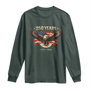 250 Years USA Long Sleeve Shirt Patriotic Eagle America Flag 250th Anniversary 1776 2026 TS10 Dark Forest Green Print Your Wear