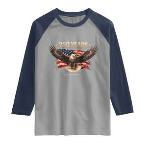 250 Years USA Raglan Shirt Patriotic Eagle America Flag 250th Anniversary 1776 2026 TS10 Sport Gray Navy Print Your Wear