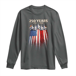 250 Years Anniversary Long Sleeve Shirt Usa American Flag 1776 2026 Patriotic Independence Day 4th July TS10 Dark Heather Print Your Wear