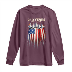 250 Years Anniversary Long Sleeve Shirt Usa American Flag 1776 2026 Patriotic Independence Day 4th July TS10 Maroon Print Your Wear