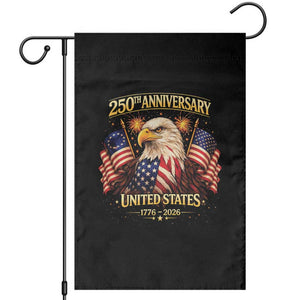 250th Anniversary Garden Flag United States 250 Years Birthday 1776 2026 Eagle USA Flag TS10 Black Print Your Wear