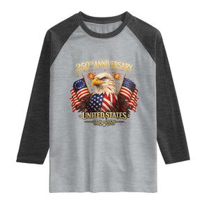 250th Anniversary Raglan Shirt United States 250 Years Birthday 1776 2026 Eagle USA Flag TS10 Heather Gray Heather Charcoal Print Your Wear