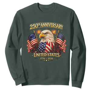 250th Anniversary Sweatshirt United States 250 Years Birthday 1776 2026 Eagle USA Flag TS10 Dark Forest Green Print Your Wear