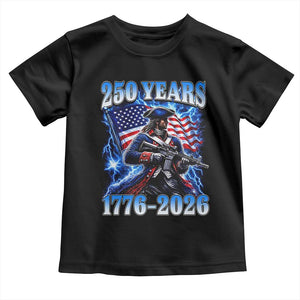 250th Anniversary Yankee Spirit Toddler T Shirt 1776 2026 Patriotic Tactical Minuteman US Flag TS10 Black Print Your Wear