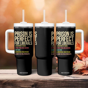 Prison Is Perfect For Liberals Tumbler With Handle Funny Anti Liberal Quote Satire Statement Subtle FDT Political Humor