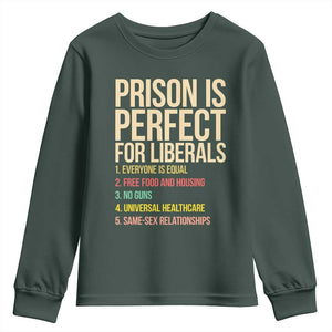 Prison Is Perfect For Liberals Youth Sweatshirt Funny Anti Liberal Quote Satire Statement Subtle FDT Political Humor