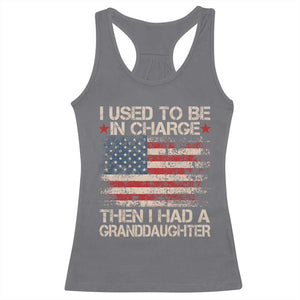 I Used To Be in Charge Then I Had A Granddaughter Racerback Tank Top Fathers Day Grandpa Gift American Flag