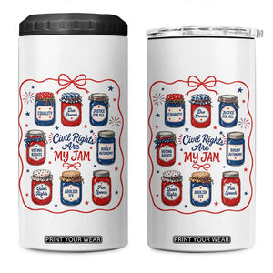 Civil Rights Are My Jam 4 in 1 Can Cooler Tumbler Liberal Values 4th Of July Equal Rights Feminist LGBT Ally TS10 One Size: 16 oz White Print Your Wear