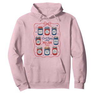 Civil Rights Are My Jam Hoodie Liberal Values 4th Of July Equal Rights Feminist LGBT Ally