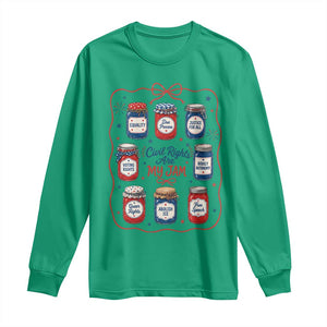 Civil Rights Are My Jam Long Sleeve Shirt Liberal Values 4th Of July Equal Rights Feminist LGBT Ally