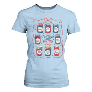 Civil Rights Are My Jam T Shirt For Women Liberal Values 4th Of July Equal Rights Feminist LGBT Ally
