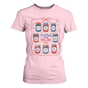 Civil Rights Are My Jam T Shirt For Women Liberal Values 4th Of July Equal Rights Feminist LGBT Ally