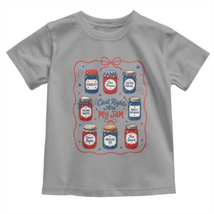 Civil Rights Are My Jam Toddler T Shirt Liberal Values 4th Of July Equal Rights Feminist LGBT Ally