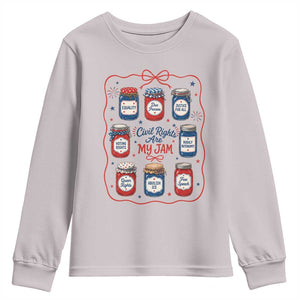 Civil Rights Are My Jam Youth Sweatshirt Liberal Values 4th Of July Equal Rights Feminist LGBT Ally