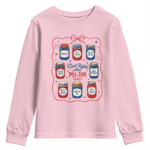 Civil Rights Are My Jam Youth Sweatshirt Liberal Values 4th Of July Equal Rights Feminist LGBT Ally